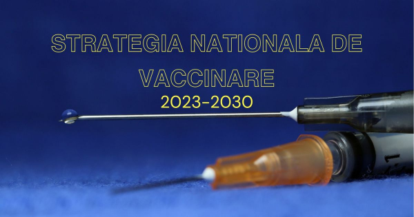 Strategia Nationala de Vaccinare pentru perioada 2023-2030